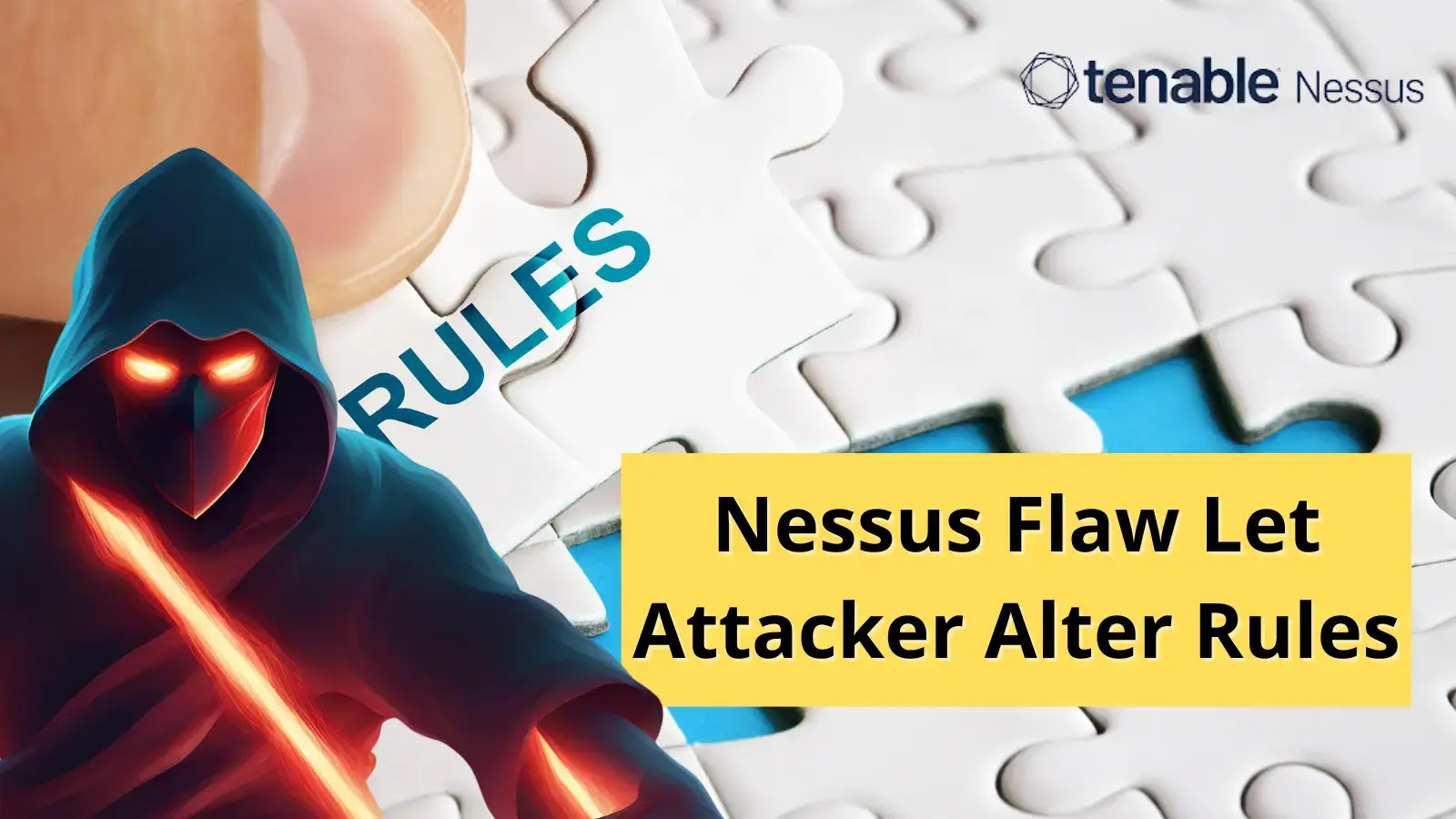 Nessus Vulnerability Let Attackers Alter Rules Variables