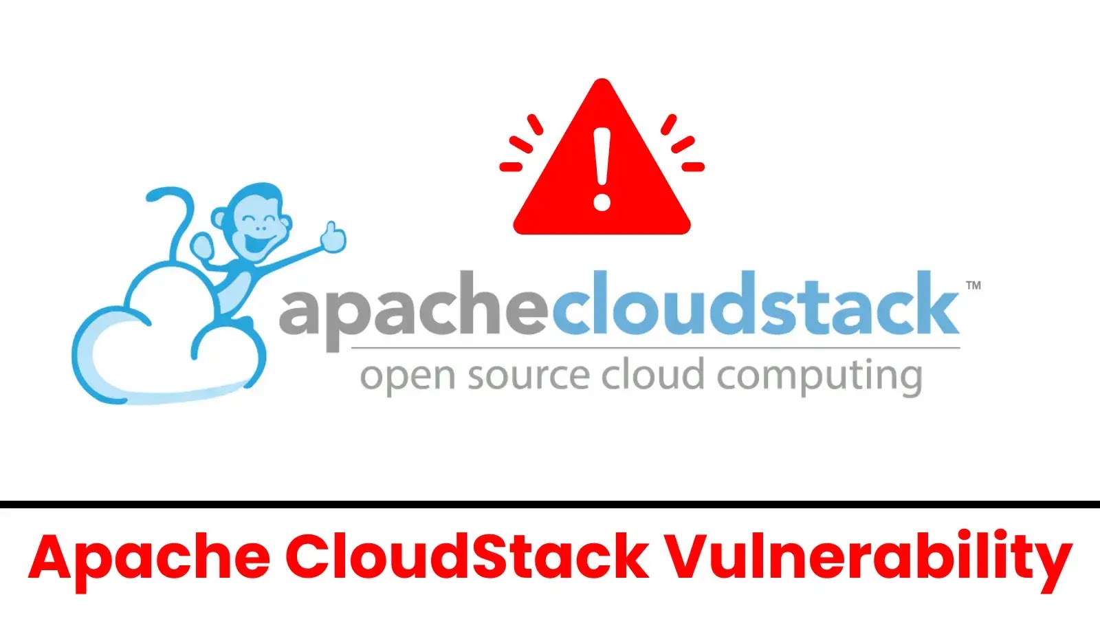 Apache Cloudstack Vulnerability Exposes API & Secret Keys to Admin Accounts