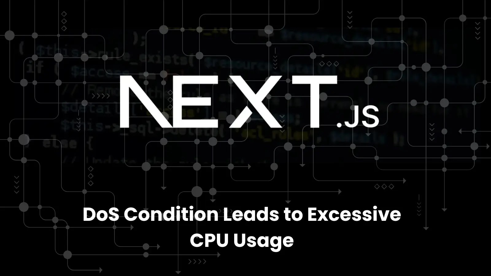 Next.js Image Optimization Vulnerability Let Attackers Exhaust CPU Resources