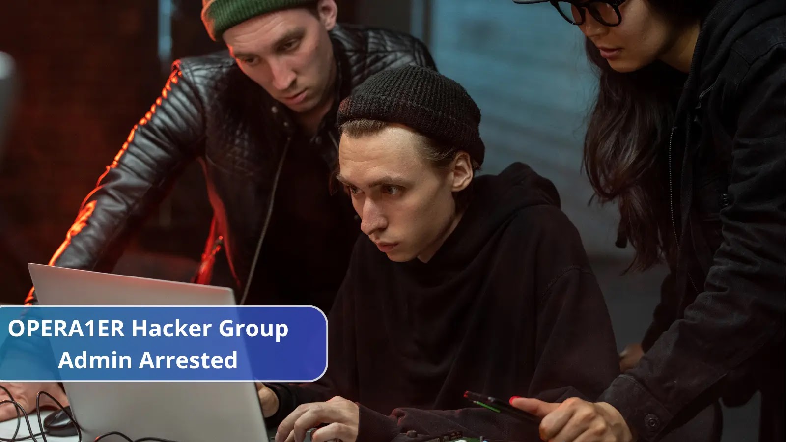 Top Suspect of OPERA1ER Hacker Group Arrested by Authorities