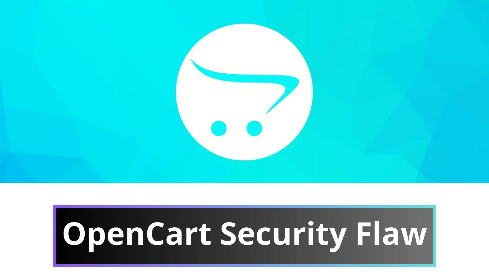 Researcher Discloses OpenCart Vulnerability; Company Reacts Aggressively