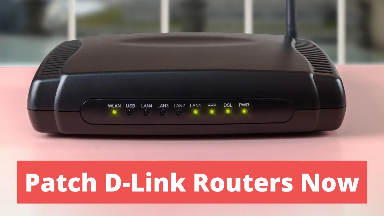 Critical Vulnerabilities Impact Millions Of D-Link Routers: Patch Now!
