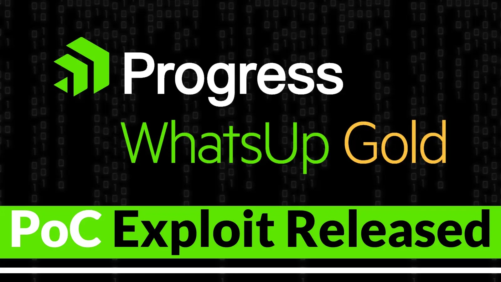 PoC Exploit Released For Progress WhatsUp Gold Vulnerability