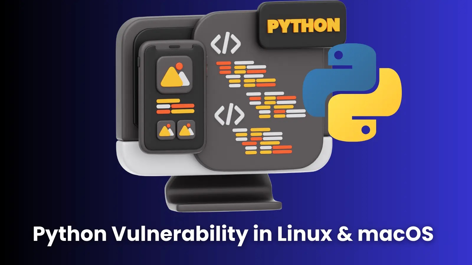 Critical Vulnerability in Python Affected MacOS or Linux Leads to Exploiting The Memory