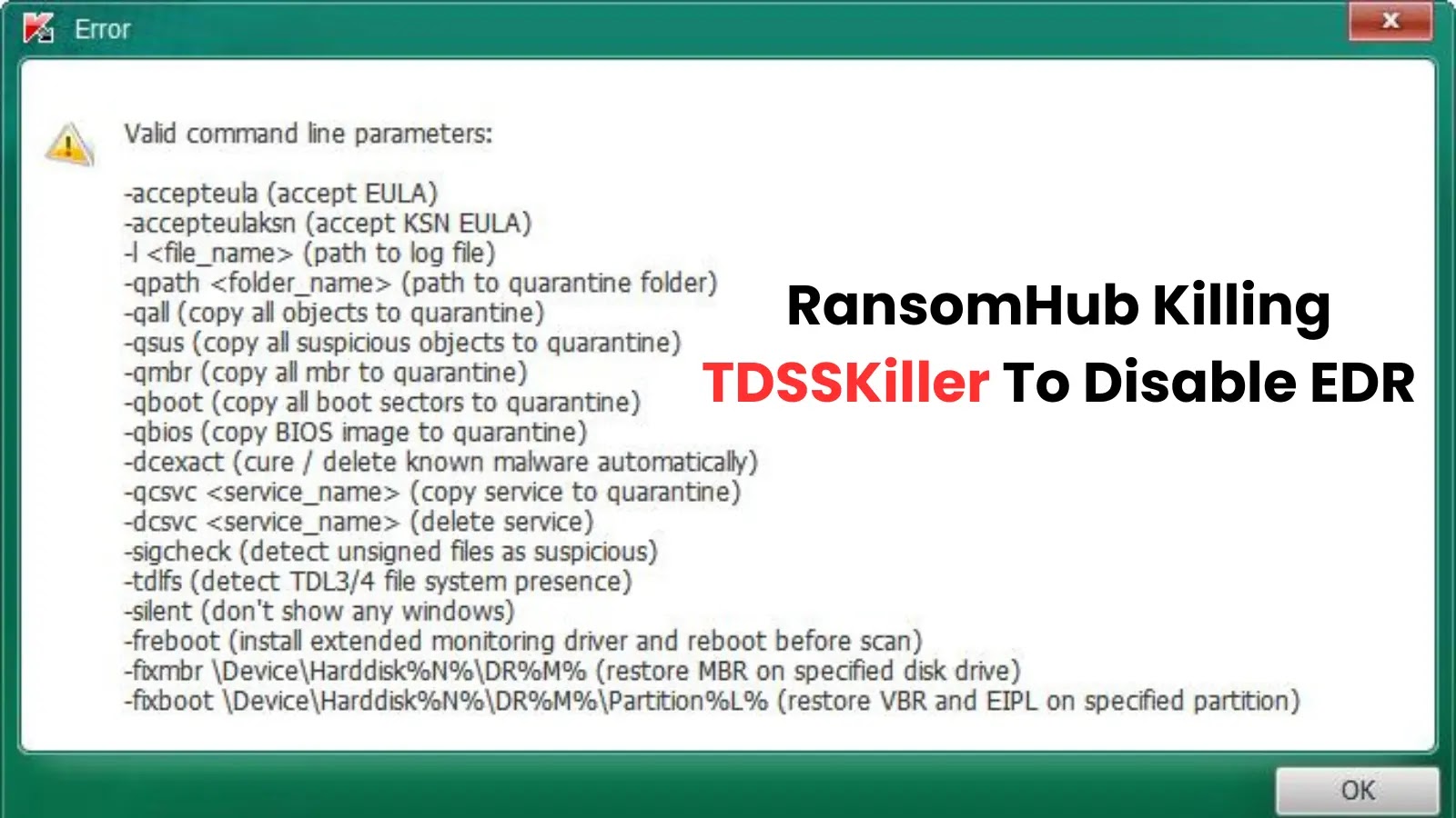 New RansomHub Attack Killing Kaspersky’s TDSSKiller To Disable EDR