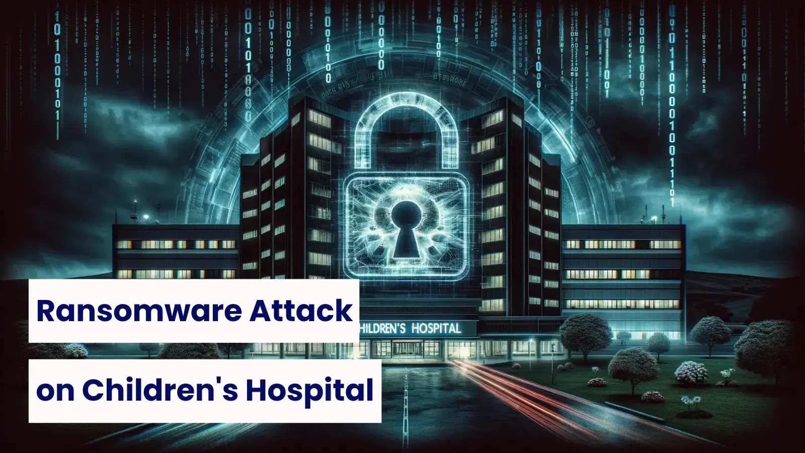 Ransomware Attack on Lurie Children’s Hospital: $3.4M Ransom Demanded