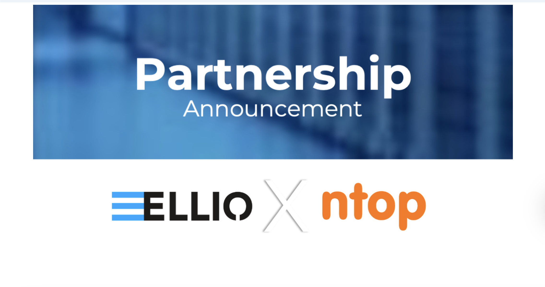 ELLIO and ntop partnership to boost high-speed network traffic monitoring with real-time data on opportunistic scans, botnets, and mass attacks