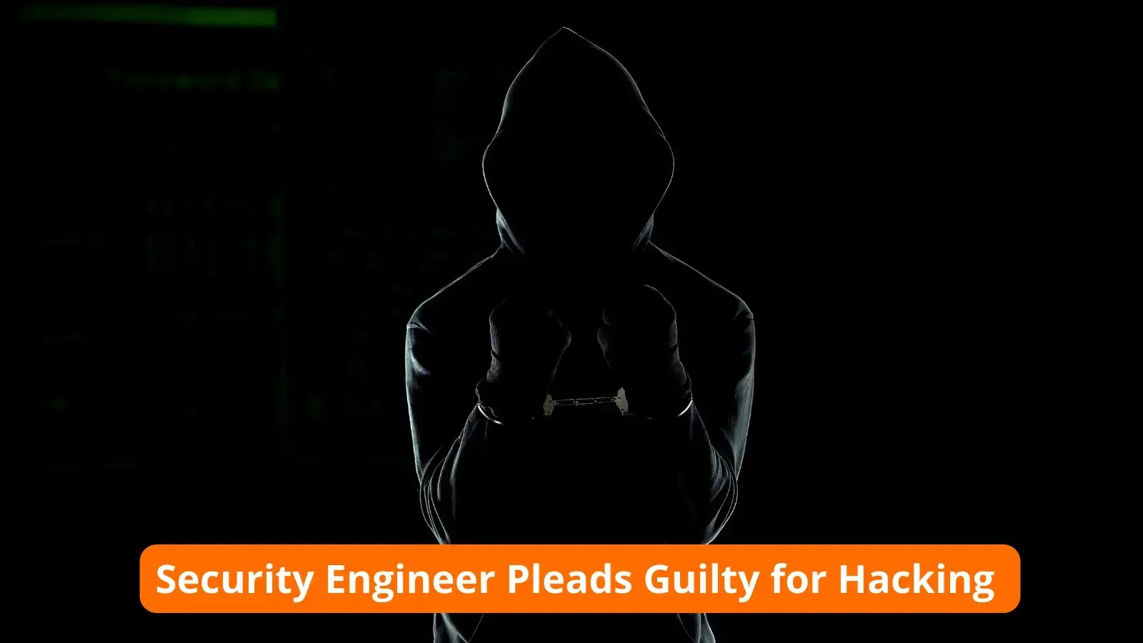 Security Engineer Pleads Guilty For Hacking into Cryptocurrency Exchange