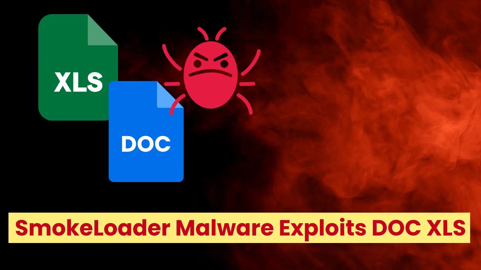 SmokeLoader Malware Attacking Windows Users Exploiting XLS And DOC Vulnerabilities