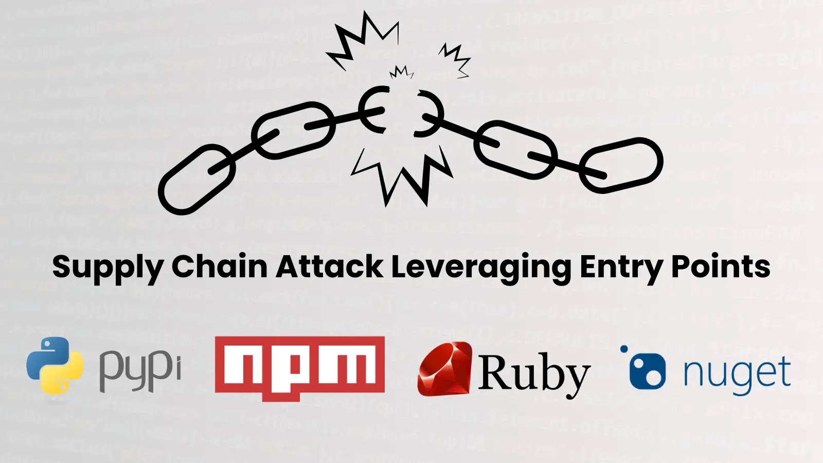 New Supply Chain Attack Leveraging Entry Points in PyPI, npm, Ruby Gems & NuGet