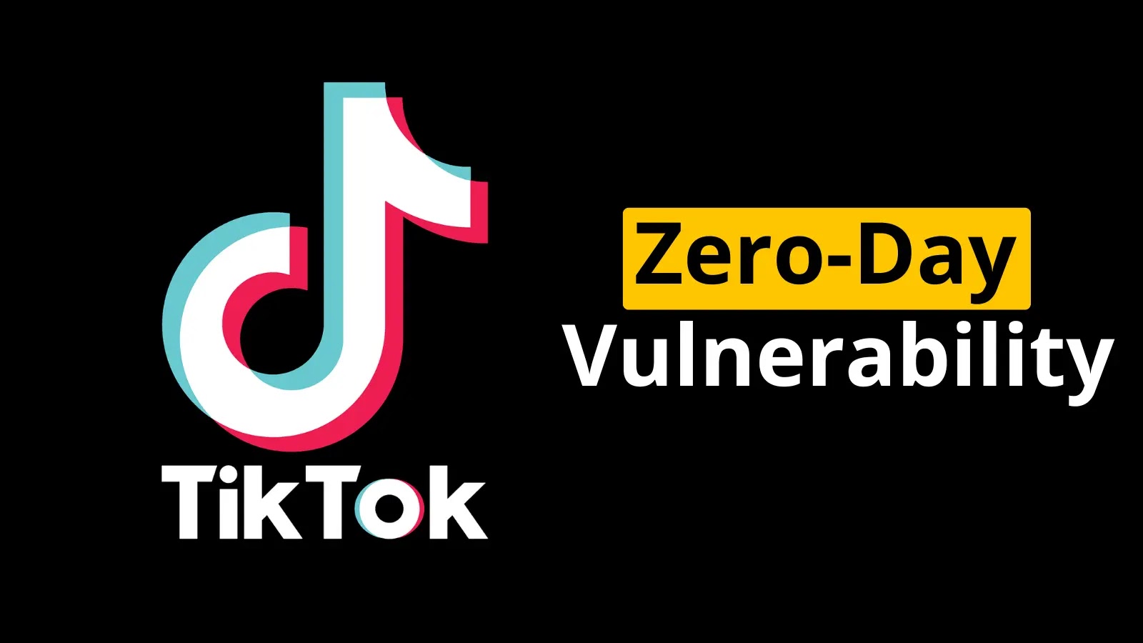 Hackers Exploited TikTok Zero-Day Vulnerability to Hijack High-Profile Accounts