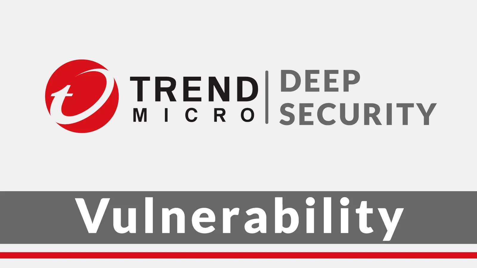 Trend Micro Deep Security Vulnerability Let Attackers Execute Remote Code