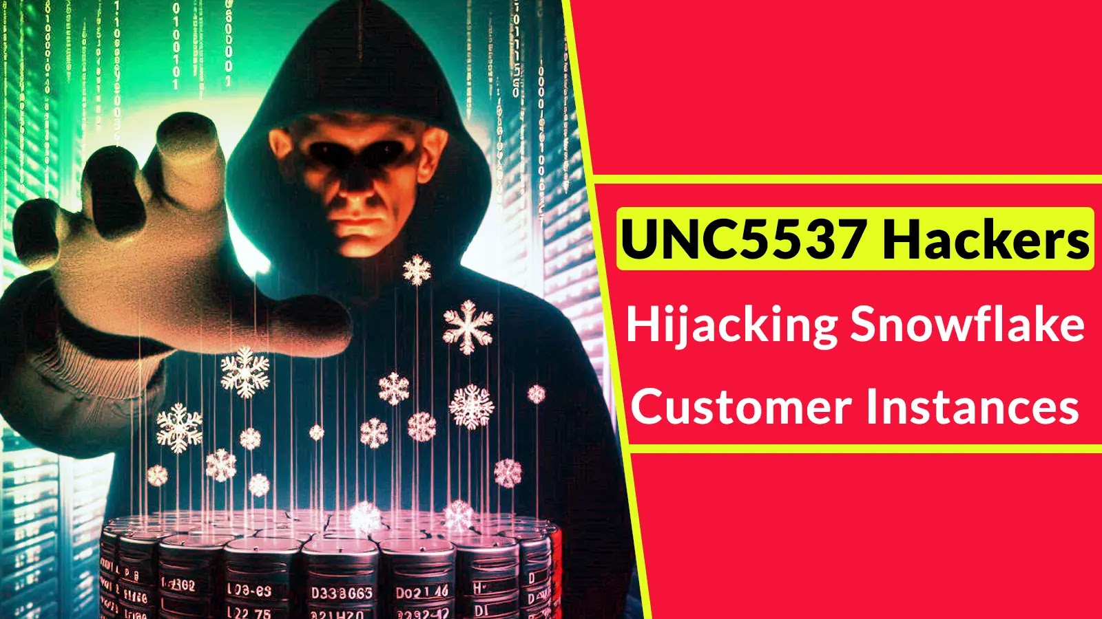 UNC5537 Hackers Hijacking Snowflake Customer Instances