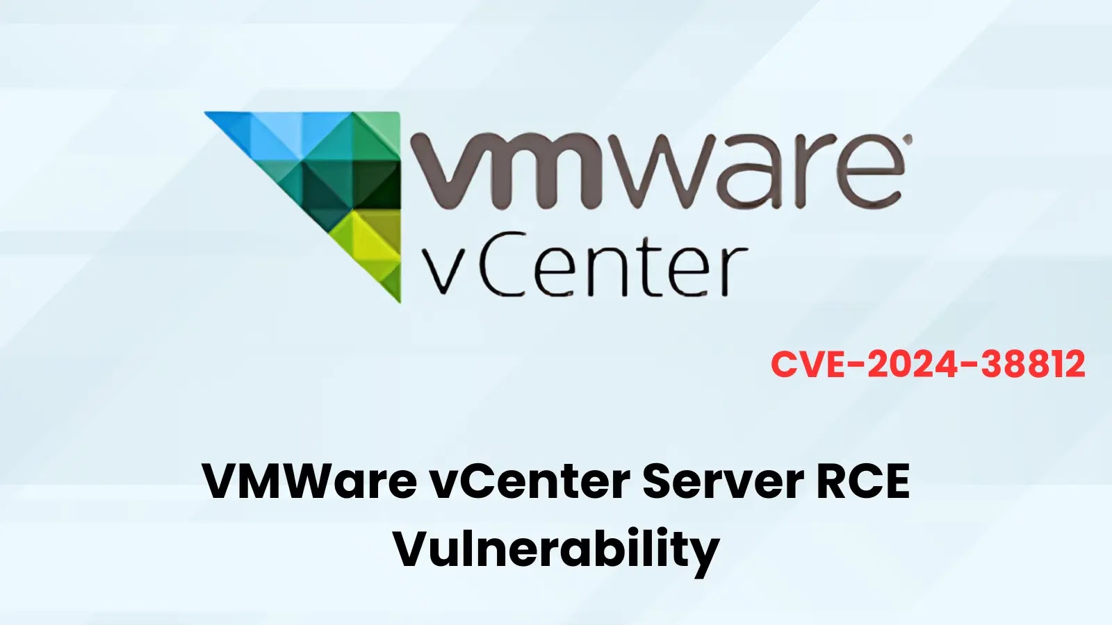 PoC Published for VMWare vCenter Server RCE Vulnerability CVE-2024-38812