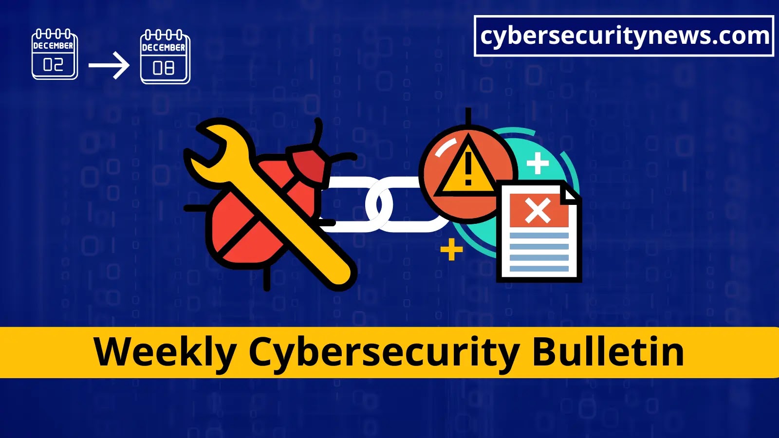 Weekly Cybersecurity Bulletin: Data Leaks, Vulnerabilities & Cybersecurity News