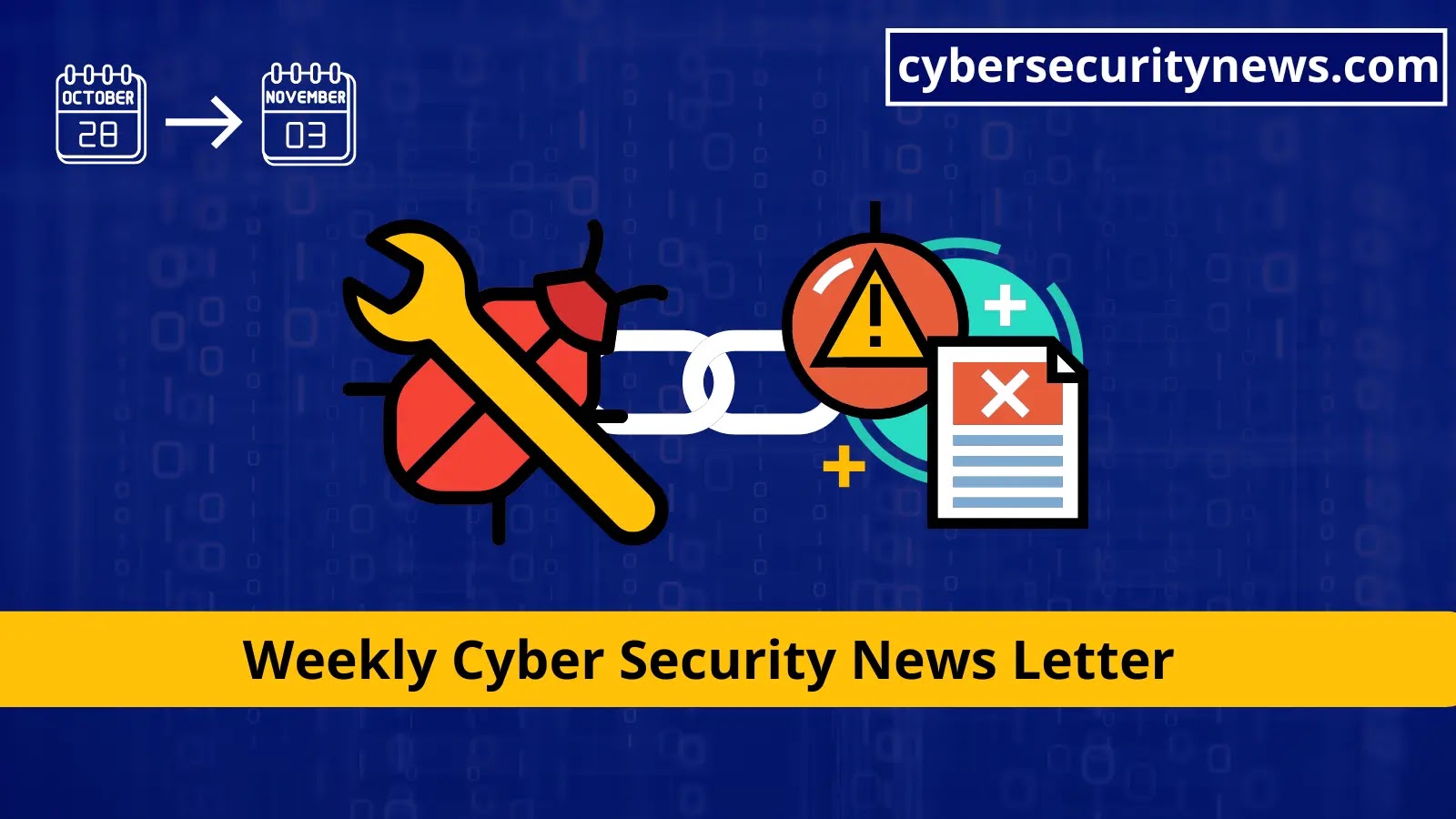 Cyber Security News Letter(Weekly) – Data Breaches, Vulnerability, Cyber Attack & Other Stories