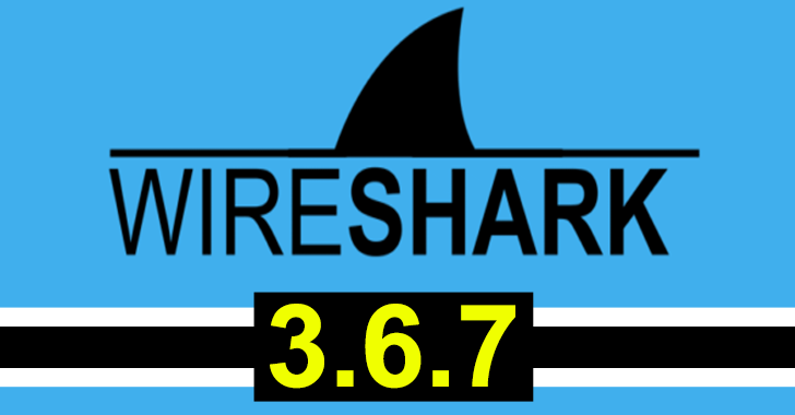 Wireshark 3.6.7 Released – What’s New!!