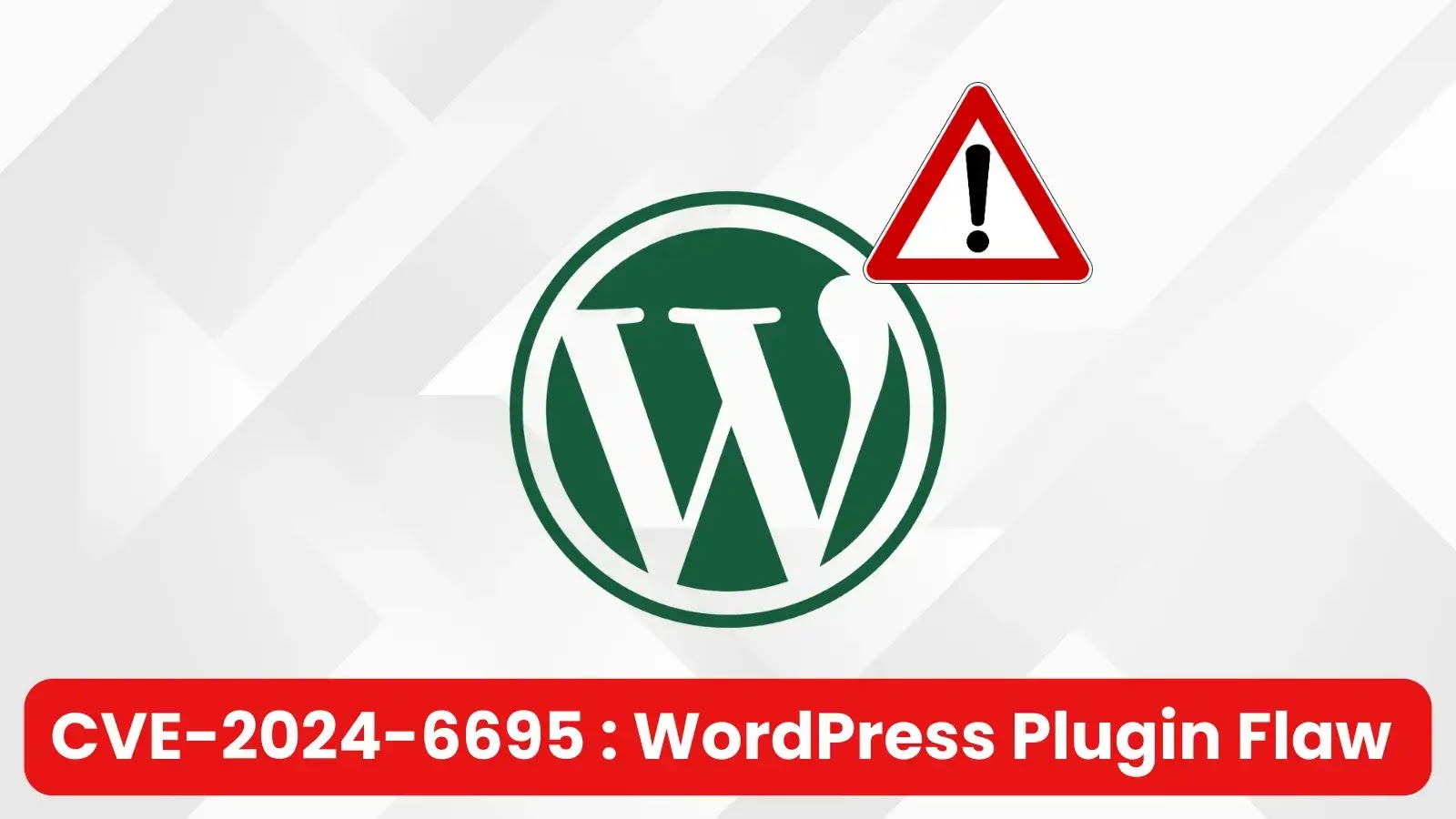 WordPress Plugin Flaw Let Attackers Seize Administrative Control