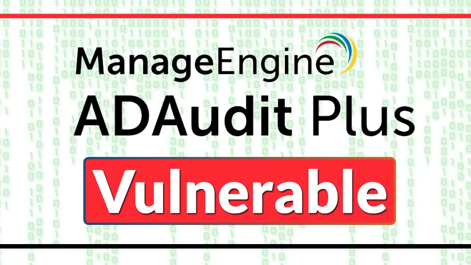 Zohocorp ManageEngine ADAudit Plus Vulnerable To SQL Injection Attacks