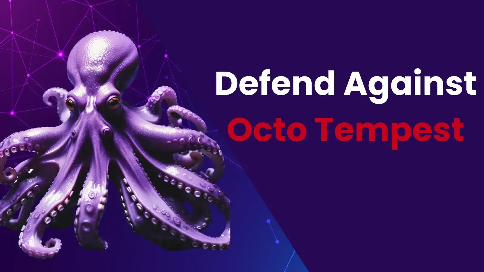 Microsoft Unveils Playbook to Defend AD & Entra Against Notorious Octo Tempest Group