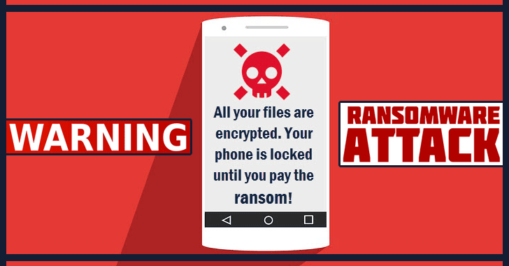 Highly Sophisticated new Android Ransomware Lock the Screen to Pay Ransom