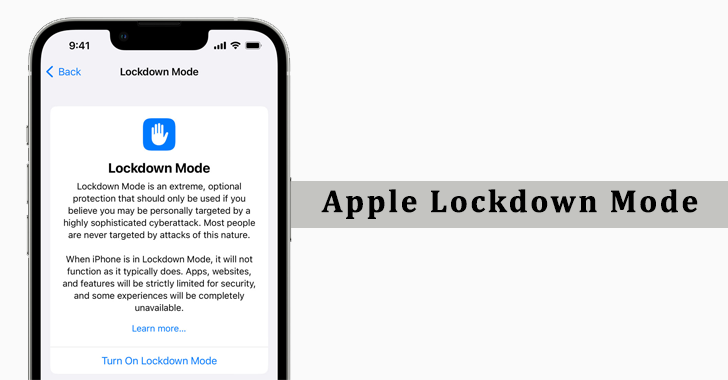 Apple New Lockdown Mode to Protect Users from Highly Targeted Cyberattacks