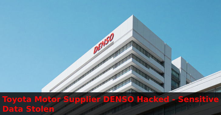Toyota Motor Supplier DENSO Hacked – Sensitive Data Stolen