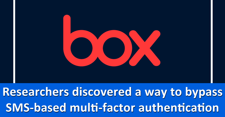 Researchers Discovered a Way to Bypass SMS-Based multi-factor Authentication Protecting Box Accounts