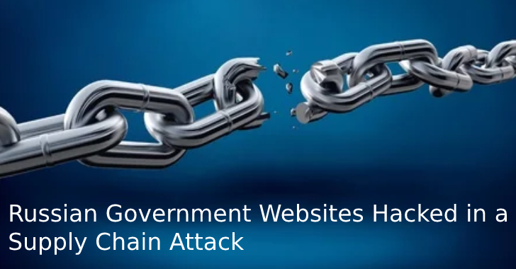 Russian Government Websites Hacked in a Supply Chain Attack