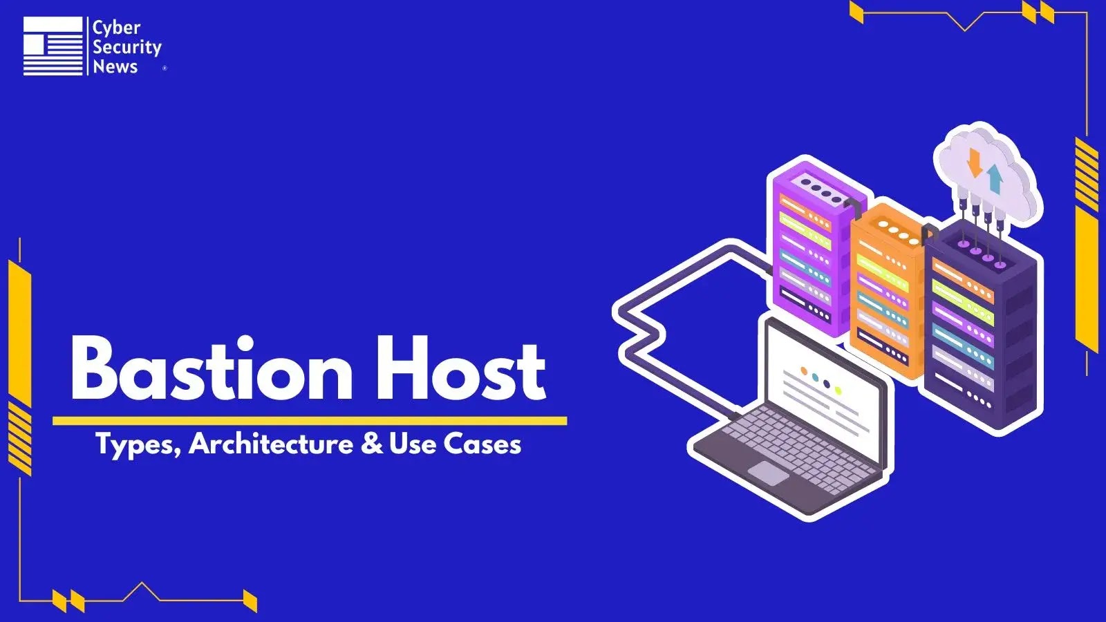 What is Bastion Host? Types, Architecture & Use Cases