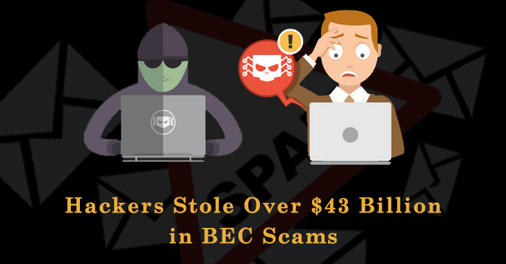 FBI Says Hackers Stole Over $43 Billion in BEC Scams