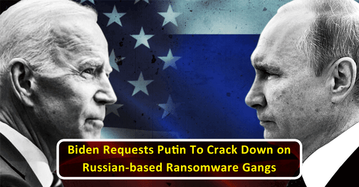 Biden Requests Putin To Crack Down on Russian-based Ransomware Gangs