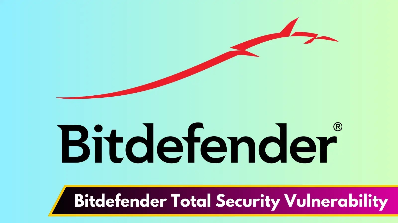 Bitdefender Total Security Vulnerability Exposes Users to Man-in-the-Middle Attacks