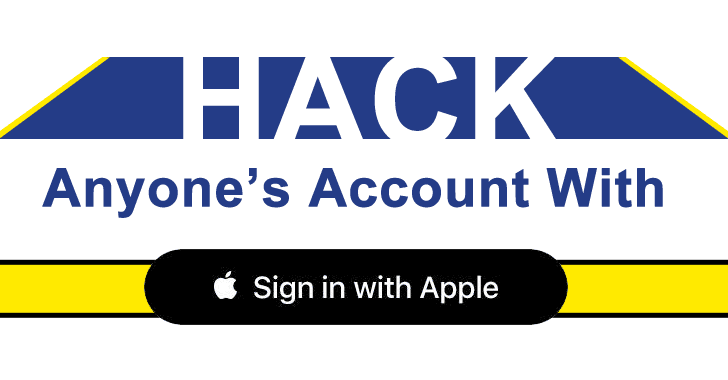 $100,000 Bounty Zero-day Bug in “Sign in with Apple” Let Hackers Take Over the Users Accounts Remotely