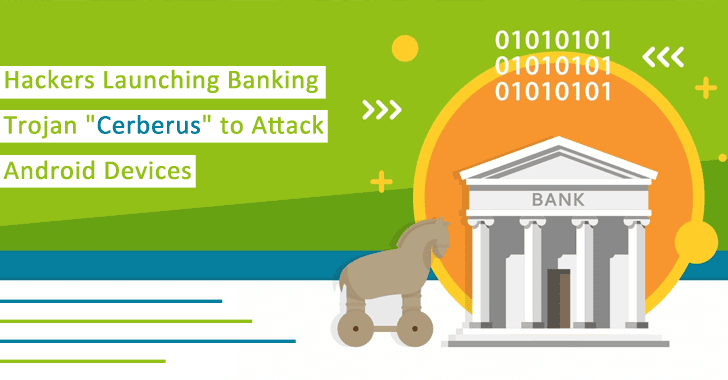 Hackers Launching Banking Trojan “Cerberus” to Attack Android Devices via Google Play