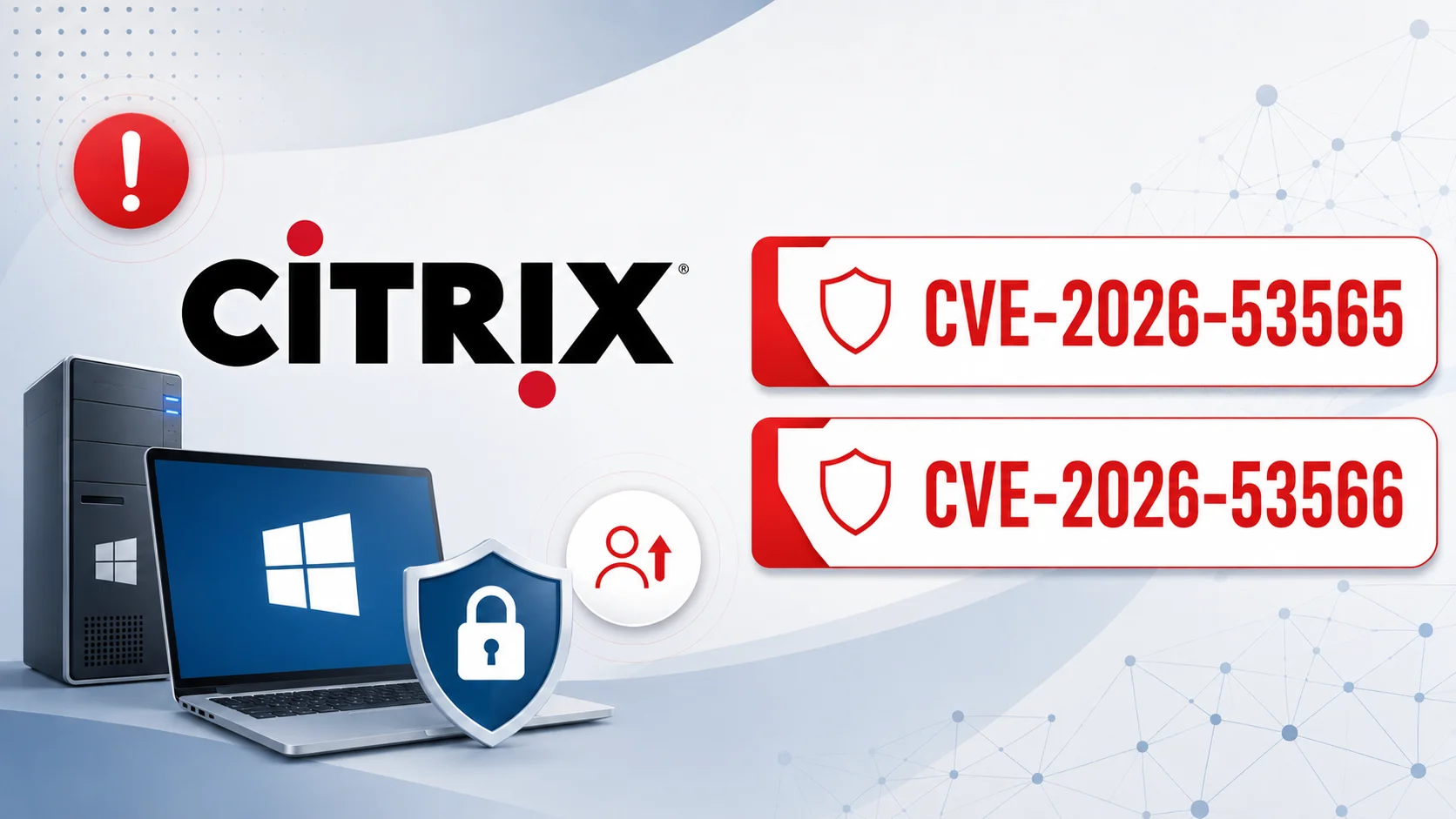 Citrix Secure Access and Endpoint Client for Windows Vulnerability Enables Privilege Escalation
