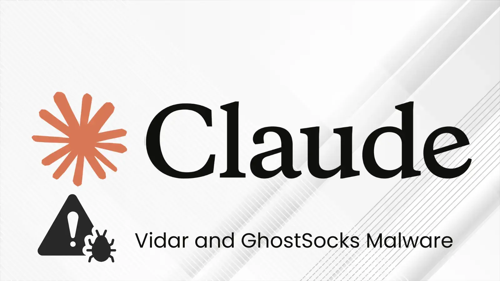 Hackers Weaponize Claude Code Leak to Spread Vidar and GhostSocks Malware