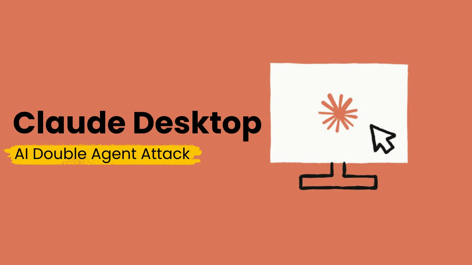 AI Double Agent Attack Turns Claude Desktop to Execute Remote Code on a Target Machine