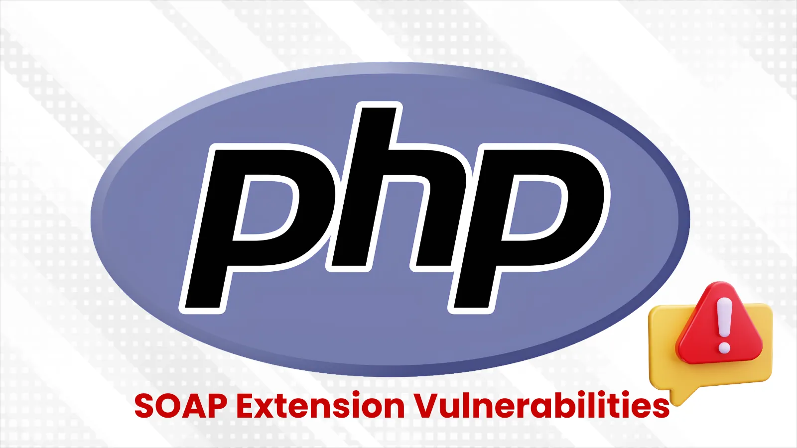Critical PHP SOAP Extension Vulnerabilities Enables Remote Code Execution Attacks