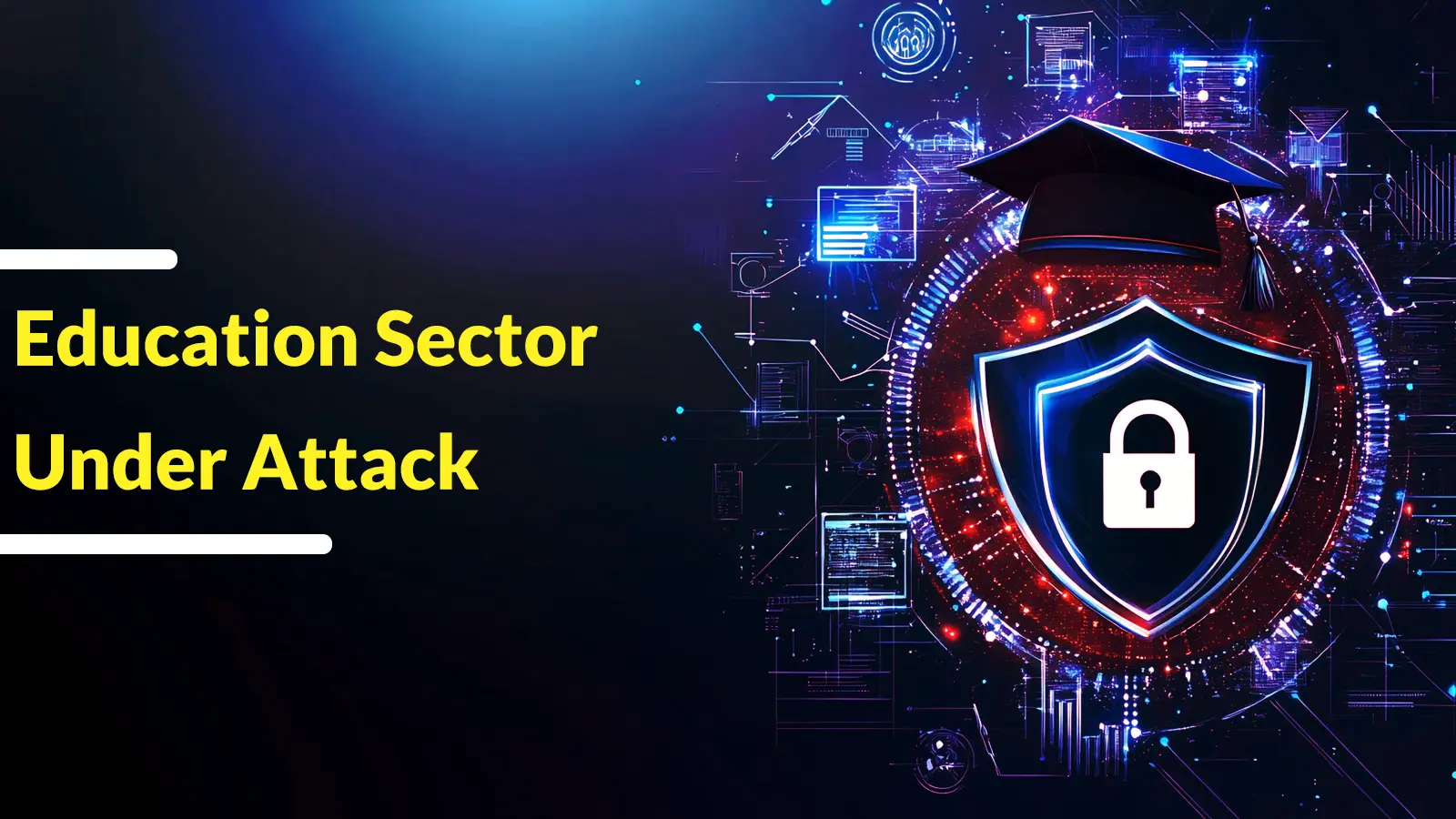 Education Sector Under Attack From State Espionage, Spear-Phishing, and Supply Chain Attacks