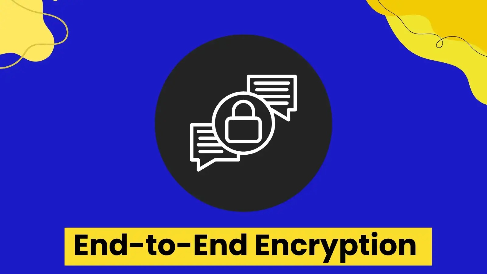 What is End-to-End Encryption (E2EE)?