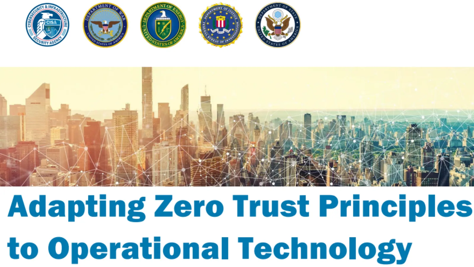FBI and CISA Released Zero Trust Principles Implementation Guide for OT Environments