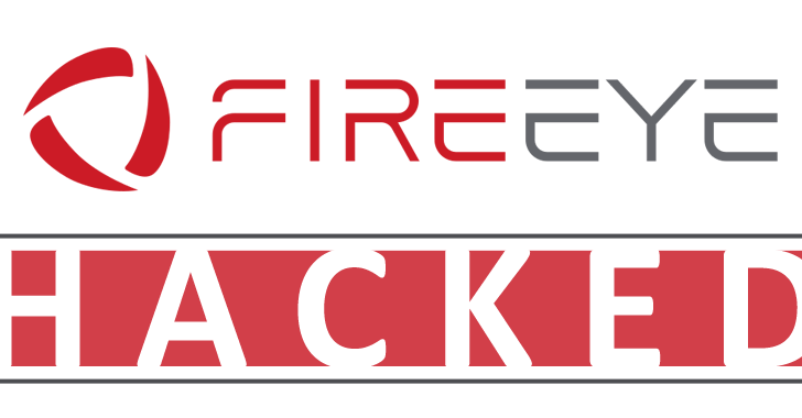 FireEye Hacked – Sophisticated State-Sponsored Hackers Stole FireEye Red Team Tools