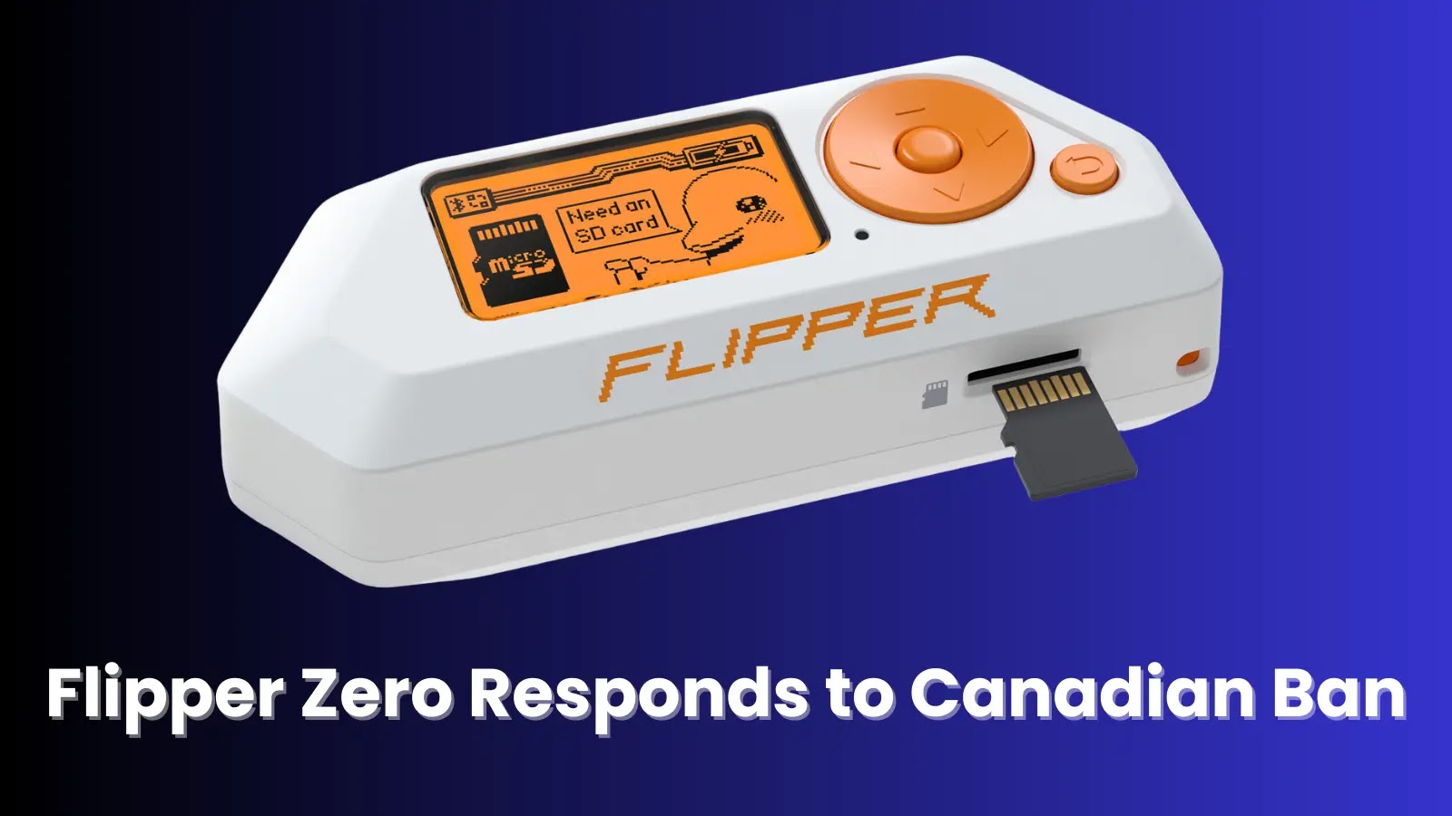 Flipper Devices Inc. Responds to Canadian Ban on Flipper Zero