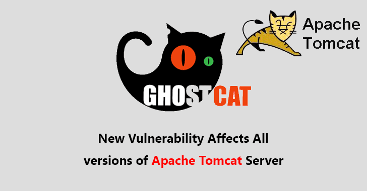 Critical Ghostcat Vulnerability Allows Attackers to Inject any Files in Tomcat Webapp Directories – Affects All version
