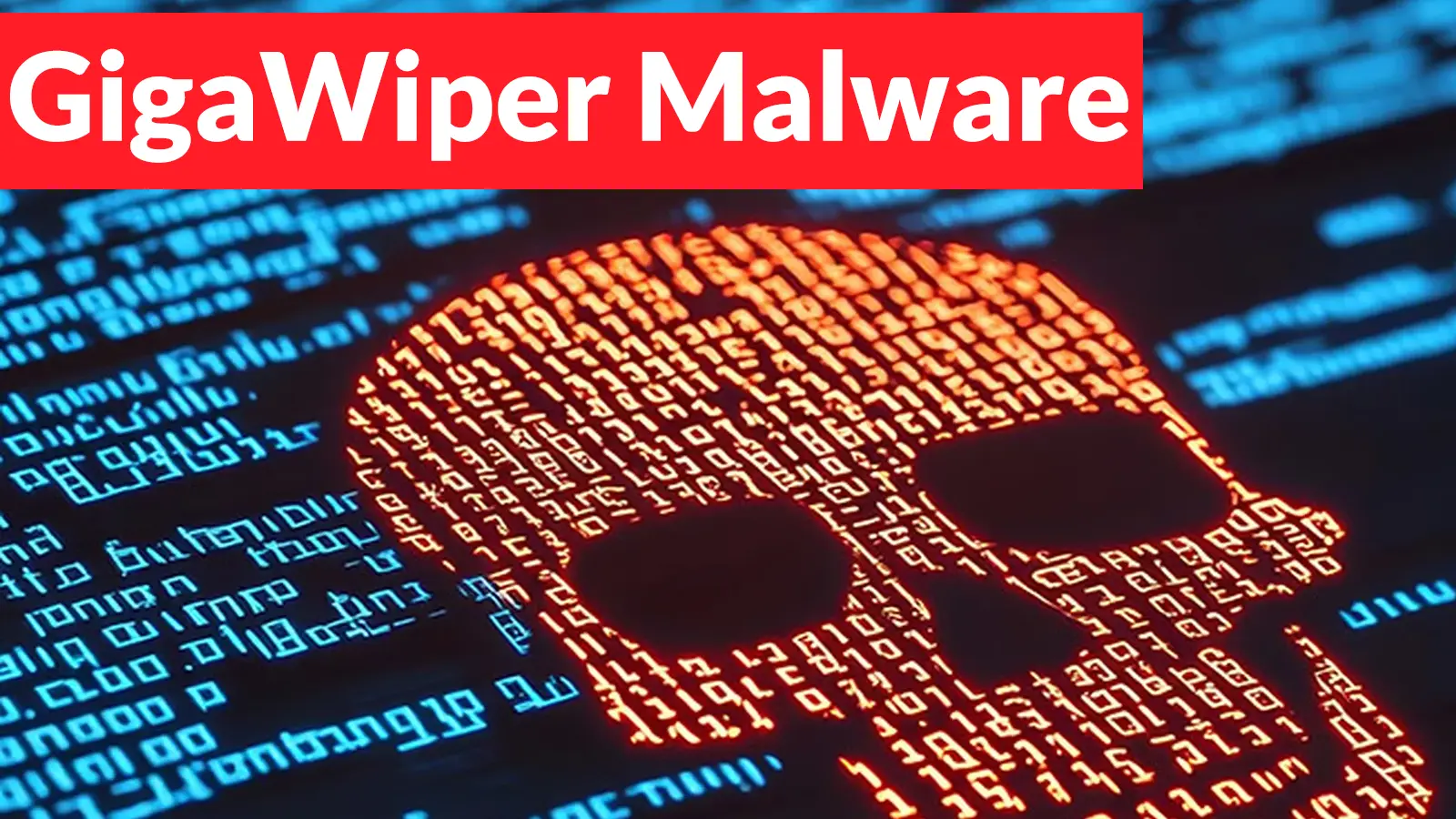 GigaWiper Malware Attacking Windows Systems With Data Wipers and Fake Ransomware Notices