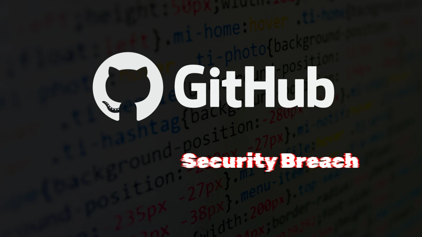 GitHub Hacked – Internal Source Code Repositories Compromised via Employee Device