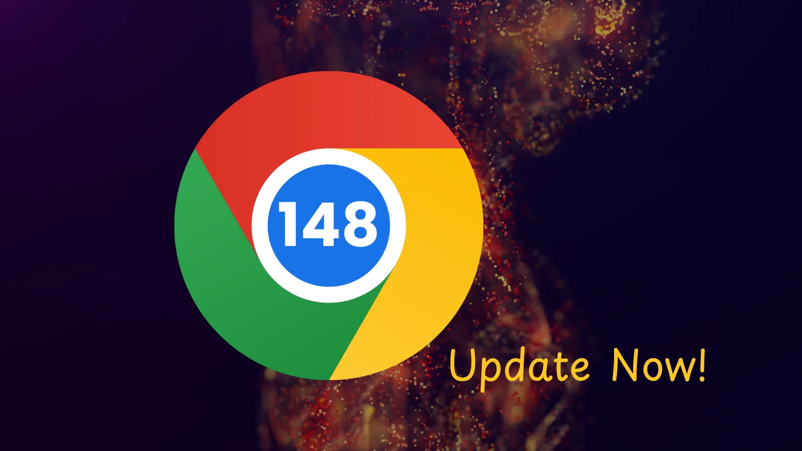 Google Chrome 148 Released with Fix for 127 Security Vulnerabilities – Update Now!