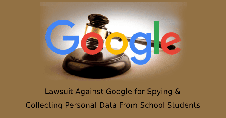 New Mexico Filed Lawsuit Against Google for Spying & Collecting Personal Data From School Students