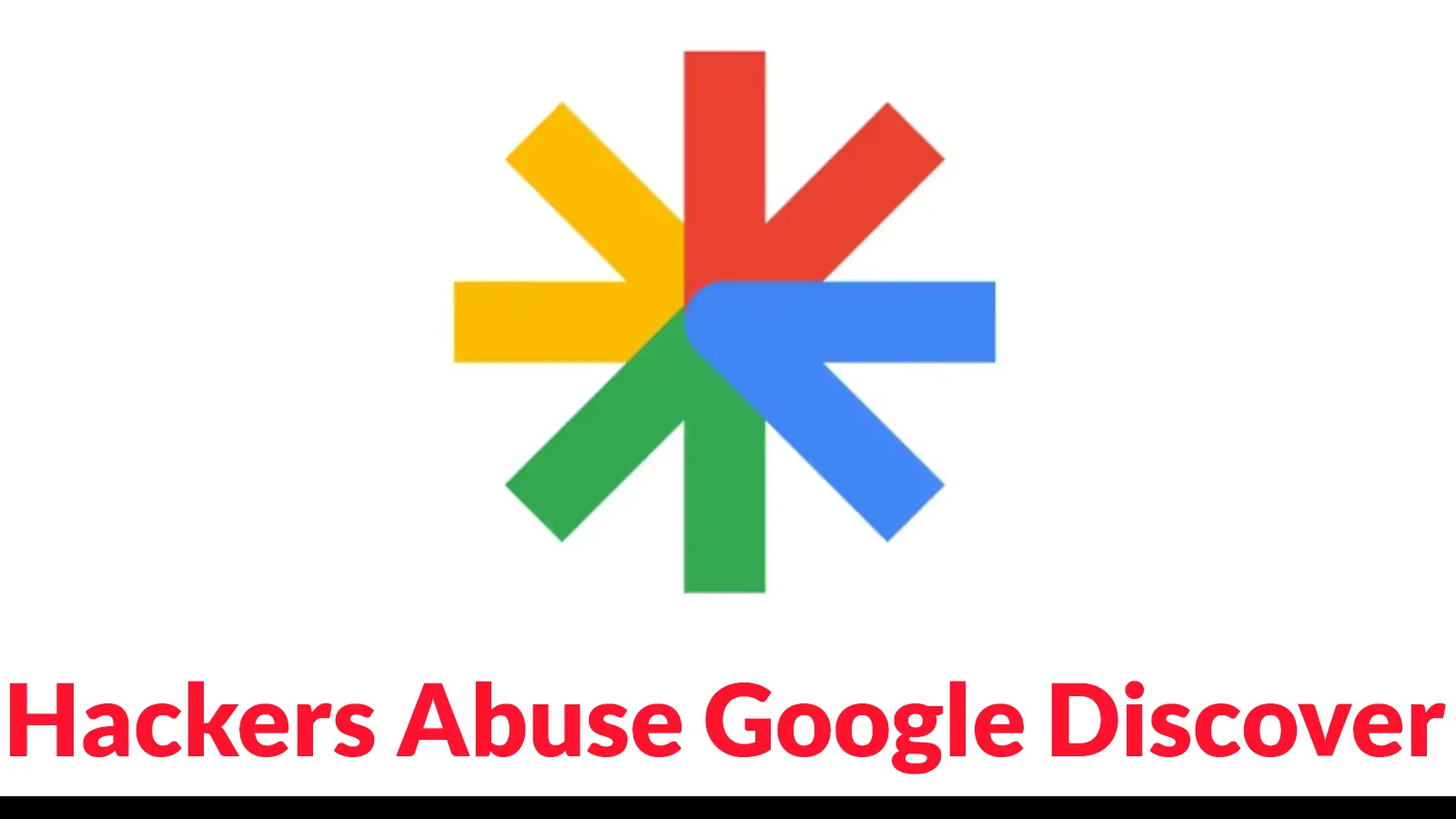 Hackers Abuse Google Discover With AI-Generated Content to Push Malicious Notifications